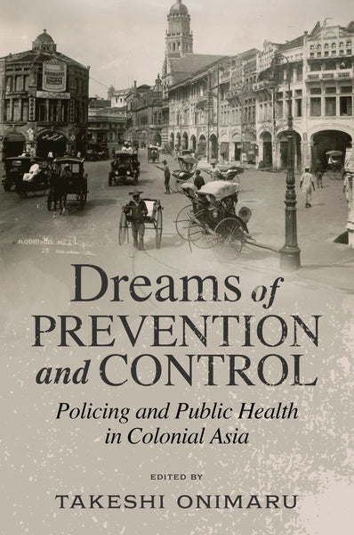 Dreams of Prevention and Control