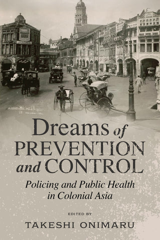 Dreams of Prevention and Control