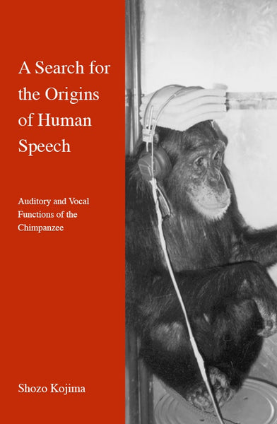 A Search for the Origins of Human Speech