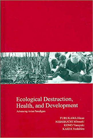 Ecological Destruction, Health, and Development