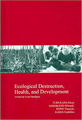 Ecological Destruction, Health, and Development