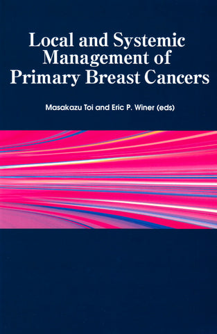 Local and Systemic Management of Primary Breast Cancers