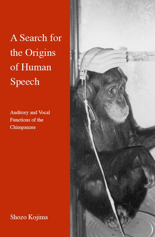 A Search for the Origins of Human Speech