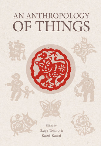 An Anthropology of Things