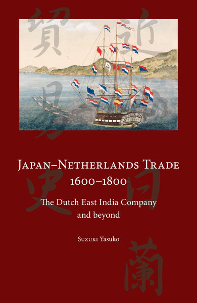 Japan-Netherlands Trade 1600-1800
